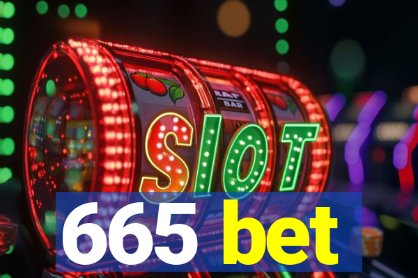 665 bet